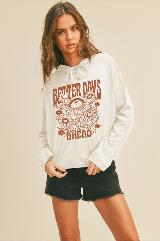 Better Days Ahead Hoodie