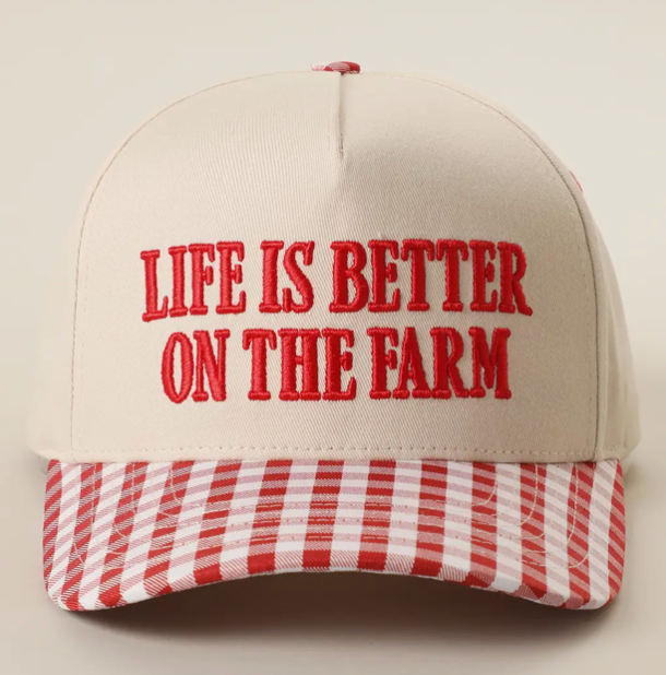 Hat - Life Is Better On the Farm